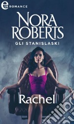 Gli Stanislaski: Rachel (eLit): eLit. E-book. Formato EPUB ebook