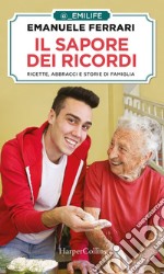 Il sapore dei ricordi: Ricette, abbracci e storie di famiglia. E-book. Formato EPUB ebook