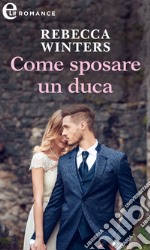 Come sposare un duca (eLit): eLit. E-book. Formato EPUB ebook