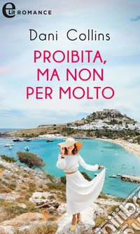 Proibita, ma non per molto (eLit): eLit. E-book. Formato EPUB ebook