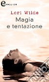 Magia e tentazione (eLit): eLit. E-book. Formato EPUB ebook