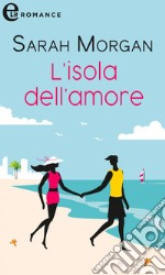 L'isola dell'amore (eLit): eLit. E-book. Formato EPUB ebook