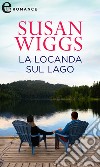 La locanda sul lago (eLit): eLit. E-book. Formato EPUB ebook