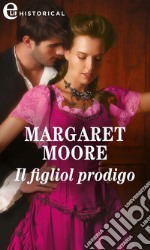 Il figliol prodigo (eLit): eLit. E-book. Formato EPUB ebook