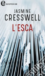 L'esca (eLit): eLit. E-book. Formato EPUB ebook