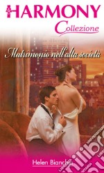 Matrimonio nell'alta società. E-book. Formato EPUB ebook