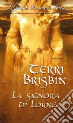 La signora di Lorne. E-book. Formato EPUB ebook