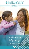 La dottoressa del principe: Harmony Bianca. E-book. Formato EPUB ebook