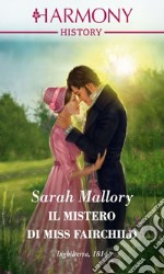 Il mistero di Miss Fairchild: Harmony History. E-book. Formato EPUB ebook