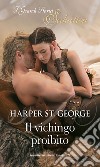 Il vichingo proibito: I Grandi Romanzi Storici Seduction. E-book. Formato EPUB ebook di Harper St. george