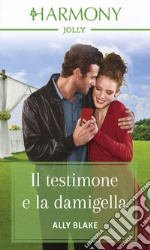 Il testimone e la damigella: Harmony Jolly. E-book. Formato EPUB ebook