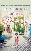 Un'estate a Parigi. E-book. Formato EPUB ebook di Sarah Morgan