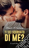 Ti sei scordato di me?. E-book. Formato EPUB ebook