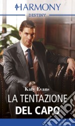 La tentazione del capo: Harmony Destiny. E-book. Formato EPUB ebook