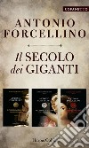 Il secolo dei giganti - Cofanetto: Il cavallo di bronzo. L'avventura di Leonardo - Il colosso di marmo. L'ardore di Michelangelo - Il fermaglio di perla. La grazia di Raffaello. E-book. Formato EPUB ebook