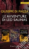 Le avventure di Leo Salinas - Cofanetto: I cinque canti di Palermo - Malanottata - Il movente della vittima. E-book. Formato EPUB ebook di Giuseppe Di Piazza