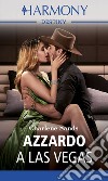 Azzardo a Las Vegas: Harmony Destiny. E-book. Formato EPUB ebook