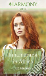 Innamorarsi in Africa: Harmony Jolly. E-book. Formato EPUB ebook