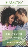 Un weekend per ritrovarsi: Harmony Jolly. E-book. Formato EPUB ebook