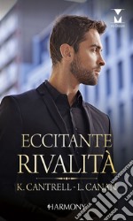 Eccitante rivalità: Harmony My Dream. E-book. Formato EPUB