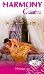 Uno sceicco da sogno: Harmony Collezione. E-book. Formato EPUB ebook