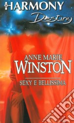 Sexy e bellissima: Harmony Destiny. E-book. Formato EPUB ebook