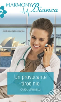 Un provocante tirocinio: Harmony Bianca. E-book. Formato EPUB ebook