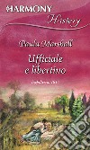 Ufficiale e libertino: Harmony History. E-book. Formato EPUB ebook