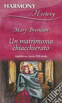 Un matrimonio chiacchierato: Harmony History. E-book. Formato EPUB ebook