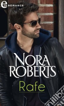 Rafe (eLit): eLit. E-book. Formato EPUB ebook di Nora Roberts