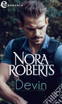 Devin (eLit): eLit. E-book. Formato EPUB ebook di Nora Roberts