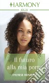 Il futuro alla mia porta: Harmony Jolly. E-book. Formato EPUB ebook