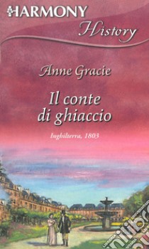 Il conte di ghiaccio. E-book. Formato EPUB ebook di Anne Gracie