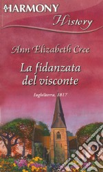 La fidanzata del visconte. E-book. Formato EPUB ebook