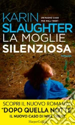 La moglie silenziosa: Un nuovo caso per Will Trent. E-book. Formato EPUB ebook