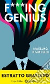 F***ing genius. [Estratto Gratuito]. E-book. Formato EPUB ebook