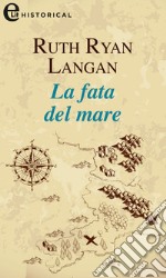 La fata del mare (eLit): eLit. E-book. Formato EPUB