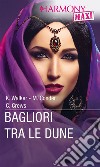 Bagliori tra le dune: Harmony Maxi. E-book. Formato EPUB ebook