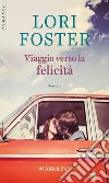 Viaggio verso la felicità: Harmony Romance. E-book. Formato EPUB ebook