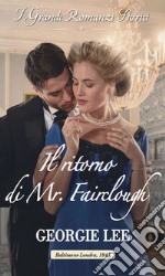 Il ritorno di Mr. Fairclough: I Grandi Romanzi Storici. E-book. Formato EPUB ebook