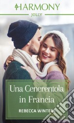 Una Cenerentola in Francia: Harmony Jolly. E-book. Formato EPUB ebook