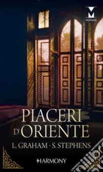 Piaceri d'Oriente: Harmony My Dream. E-book. Formato EPUB ebook di Lynne Graham