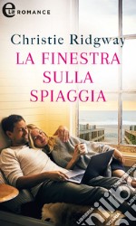 La finestra sulla spiaggia (eLit): eLit. E-book. Formato EPUB ebook