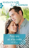 Passione ad alta quota: Harmony Bianca. E-book. Formato EPUB ebook