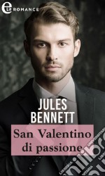 San Valentino di passione (eLit): eLit. E-book. Formato EPUB ebook