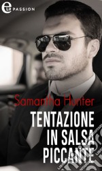 Tentazione in salsa piccante (eLit): eLit. E-book. Formato EPUB ebook