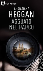 Agguato nel parco (eLit): eLit. E-book. Formato EPUB