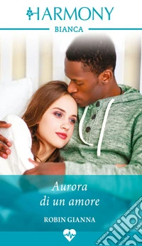 Aurora di un amore. E-book. Formato EPUB ebook