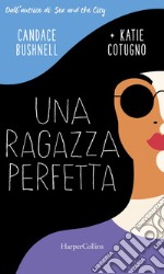 Una ragazza perfetta. E-book. Formato EPUB ebook