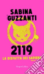 2119. La disfatta dei Sapiens. E-book. Formato EPUB